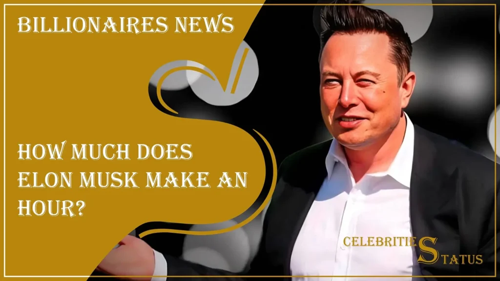 Read more about the article Unlocking the Tesla Titan’s Earnings: How Much Does Elon Musk Make an Hour?