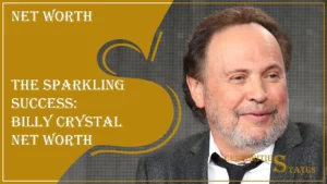 Read more about the article The Sparkling Success: Billy Crystal Net Worth