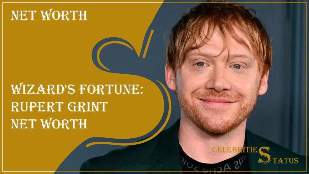 Read more about the article Wizard’s Fortune: Rupert Grint Net Worth